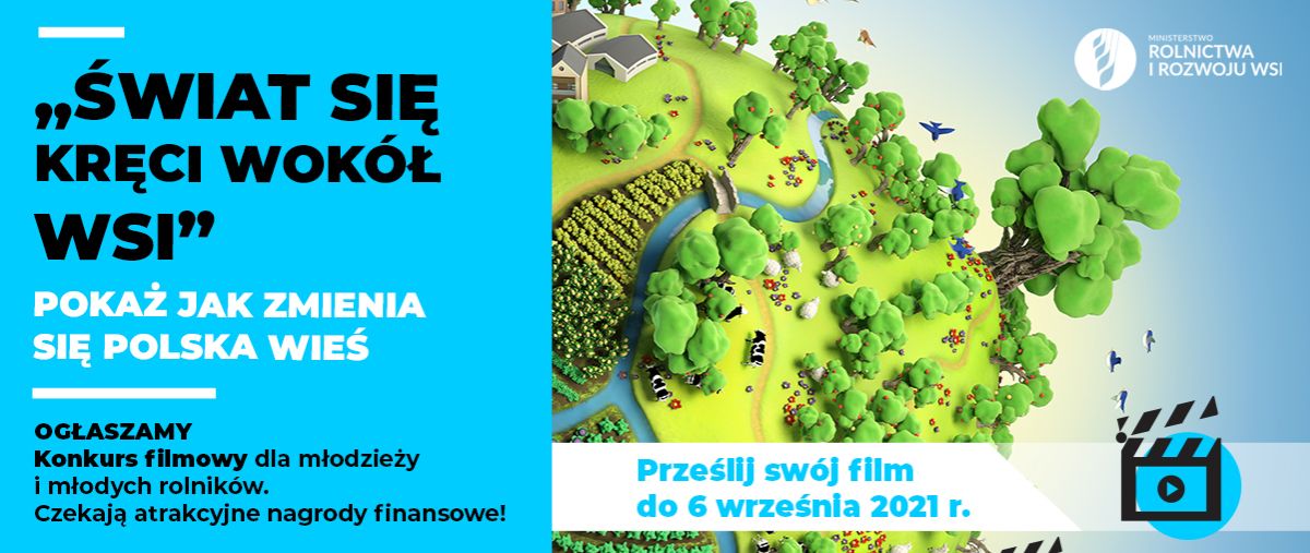 Ogólnopolski konkurs filmowy „Świat się kręci wokół wsi”